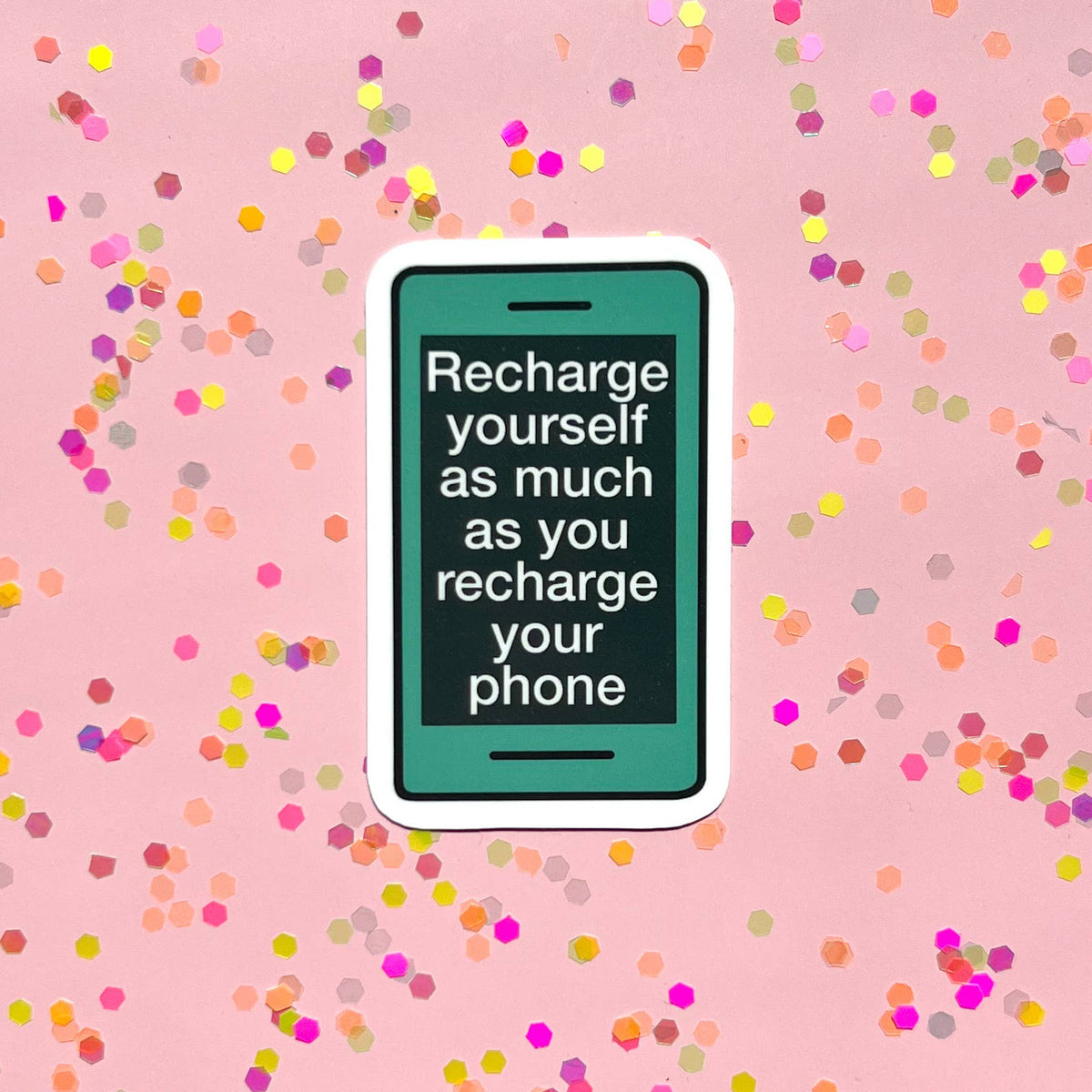 Recharge yourself as much as you charge your phone sticker
