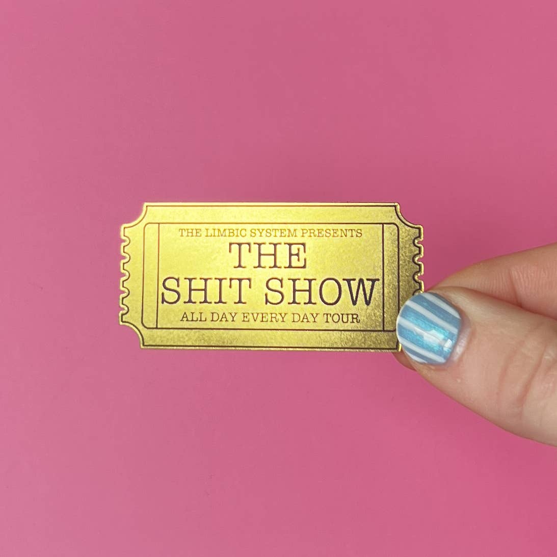 Ticket to the shit show sticker