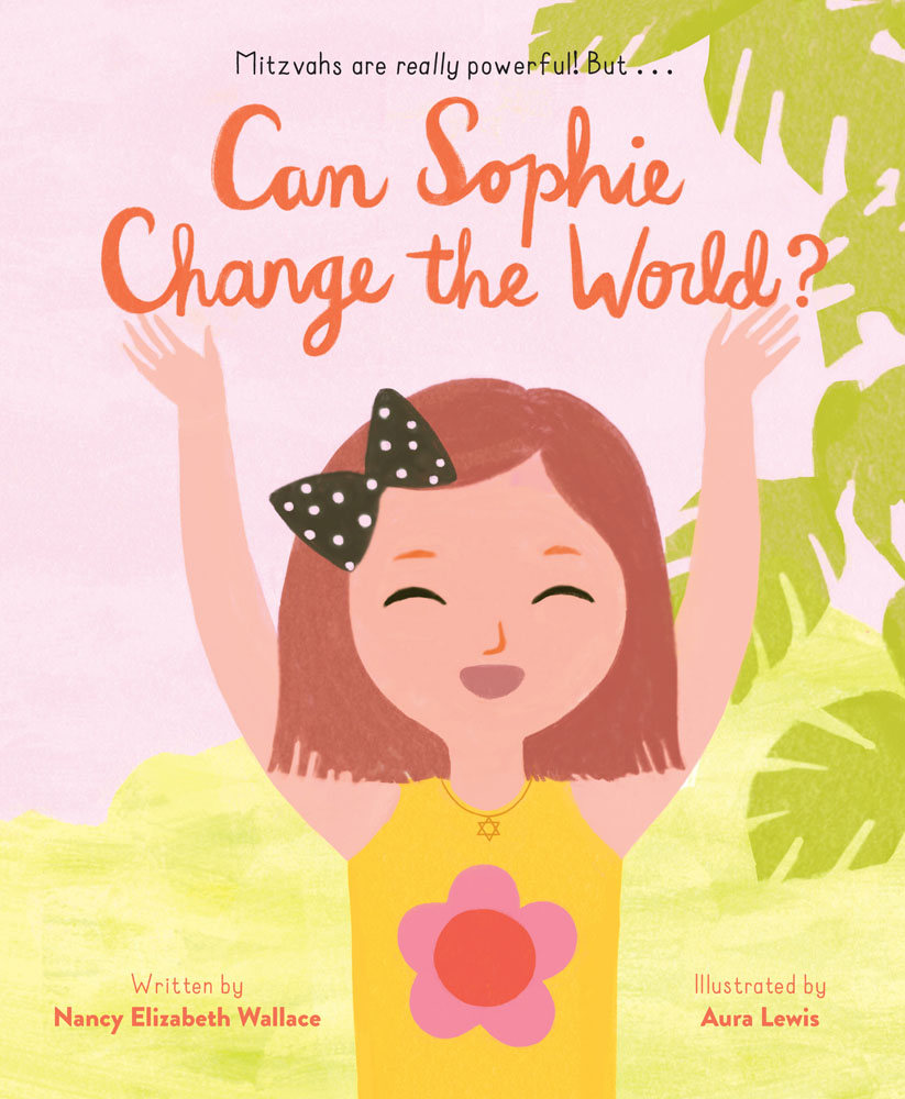 Chronicle Books Can Sophie Change the World? children's picture book, illustrated cover with girl in green garden