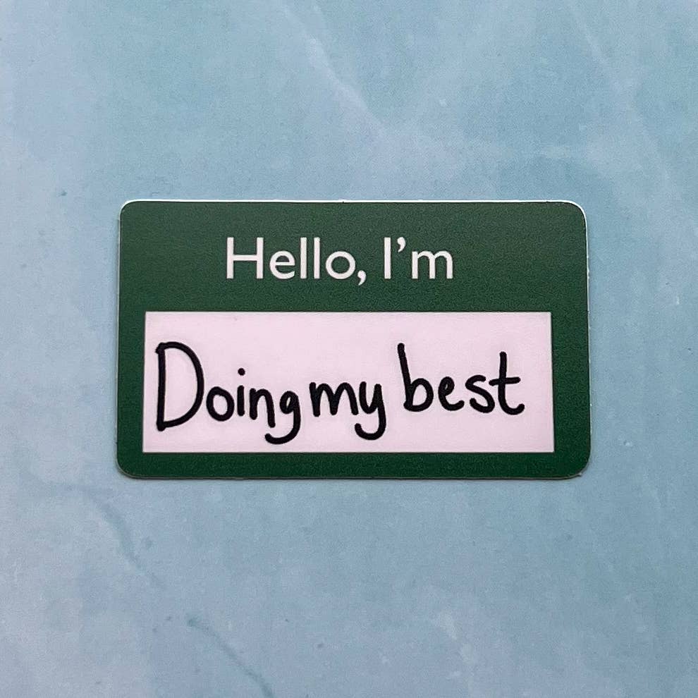Doing my best sticker