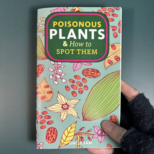 Poisonous Plants & How to Spot Them (Zine)