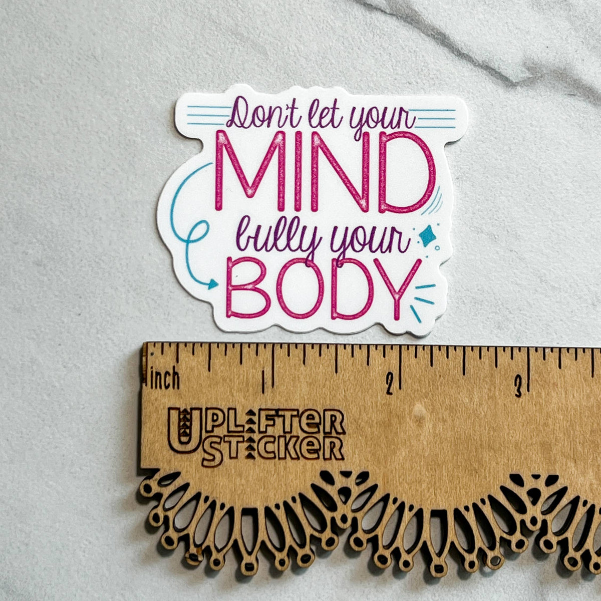 Don’t let your mind bully your body sticker