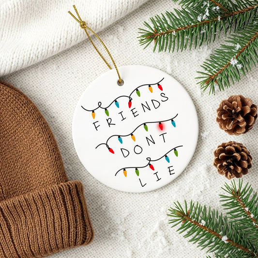 Friends Dont Lie Christmas Lights ornament