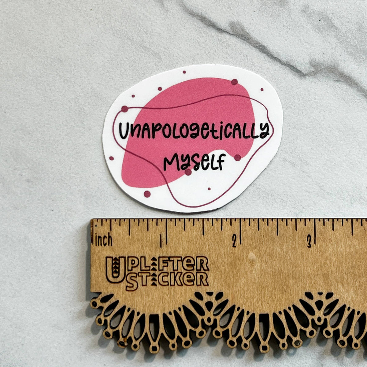 Unapologetically myself sticker