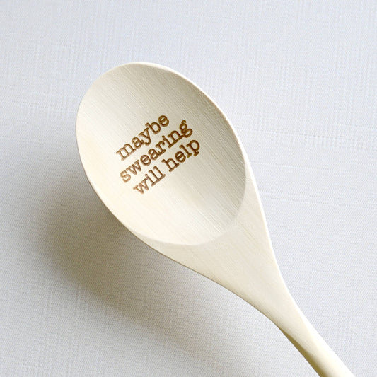 Blue Studio Creative Maybe Swearing Will Help wooden spoon — funny phrase engraved on wooden cooking spoon